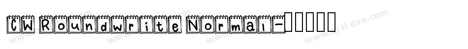CW Roundwrite Normal字体转换
